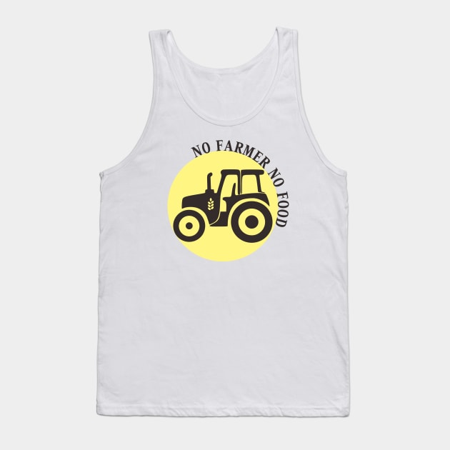 No Farmer No Food Tank Top by radeckari25